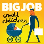 Logo of the podcast Big Job Small Children Podcast Big Job Small Children