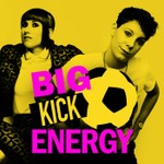 Logo of the podcast BIG KICK ENERGY Podcast BIG KICK ENERGY