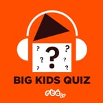 Podcast Big Kids Quiz