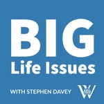 Logo of the podcast BIG Life Issues: What Does the Bible Say? Podcast BIG Life Issues: What Does the Bible Say?