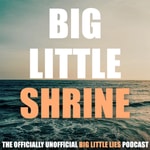 Logo of the podcast Big Little Shrine Podcast Big Little Shrine