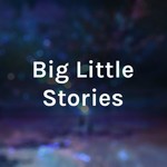 Logo of the podcast Big Little Stories Podcast Big Little Stories
