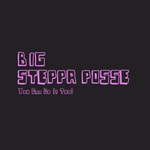 Logo of the podcast Big Steppa Posse Podcast Big Steppa Posse