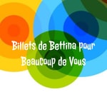 Podcast Billets de Bettina pour Beaucoup de Vous