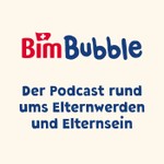 Logo of the podcast BimBubble – Der Podcast rund ums Elternwerden und Elternsein Podcast BimBubble – Der Podcast rund ums Elternwerden und Elternsein