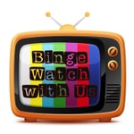 Logo of the podcast Binge Watch With Us Podcast Binge Watch With Us