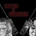 Logo of the podcast Binged & Unhinged Podcast Binged & Unhinged