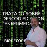 Logo of the podcast BIODESCODIFICACIÓN O BIODECUÁNTICA - TRATADO SOBRE DECODIFICACIÓN DE ENFERMEDADES - JORGE WILCKE Podcast BIODESCODIFICACIÓN O BIODECUÁNTICA - TRATADO SOBRE DECODIFICACIÓN DE ENFERMEDADES - JORGE WILCKE