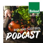 Logo of the podcast Bioland Südtirol Podcast Podcast Bioland Südtirol Podcast