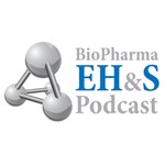Logo of the podcast Biopharma EHS Podcast Biopharma EHS
