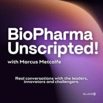 Logo of the podcast BioPharma Unscripted! Podcast BioPharma Unscripted!