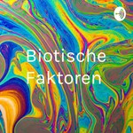 Logo of the podcast Biotische Faktoren Podcast Biotische Faktoren