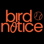 Bird Notice: A Baltimore Orioles Podcast Bird Notice: A Baltimore Orioles Podcast