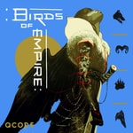 Logo of the podcast Birds of Empire Logo of the podcast Birds of Empire