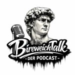 Logo of the podcast Bireweich Talk - Der Podcast Podcast Bireweich Talk - Der Podcast