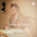 Logo of the podcast Birthe Schütz Yin Awakening® Podcast Birthe Schütz Yin Awakening®