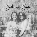 Logo of the podcast Birthkeeper Banter Podcast Birthkeeper Banter