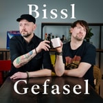Logo of the podcast Bissl Gefasel Podcast Bissl Gefasel