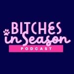 Logo of the podcast Bitches in Season Logo of the podcast Bitches in Season