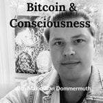 Logo of the podcast Bitcoin and Consciousness Coaching – Max Dommermuth Podcast Bitcoin and Consciousness Coaching – Max Dommermuth