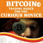 Logo of the podcast BITCOIN TRADING BASICS FOR THE CURIOUS NOVICE 1 Podcast BITCOIN TRADING BASICS FOR THE CURIOUS NOVICE 1