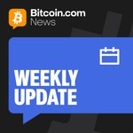 Bitcoin.com News Weekly Update Podcast Bitcoin.com News Weekly Update