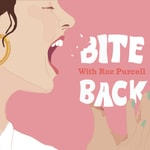 Logo of the podcast Bite Back with Rozanna Purcell Podcast Bite Back with Rozanna Purcell