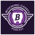 Bitewing Games Podcast Podcast Bitewing Games Podcast