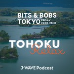 Logo of the podcast BITS&BOBS TOKYO TOHOKU Relax Podcast BITS&BOBS TOKYO TOHOKU Relax