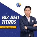 Logo of the podcast Biz Dev Titans Podcast Biz Dev Titans
