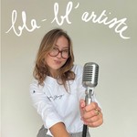 Logo of the podcast Bla-bl’Artiste par Juliette Henry Podcast Bla-bl’Artiste par Juliette Henry