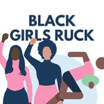 Podcast Black Girls Ruck