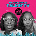 Black Girls Talkin' TV Podcast Black Girls Talkin' TV