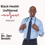 Logo of the podcast Black Health Unfiltered Podcast Black Health Unfiltered