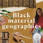 Black Material Geographies Black Material Geographies