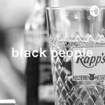 Logo of the podcast black people: then and now Podcast black people: then and now
