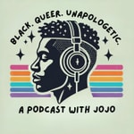 Logo of the podcast Black. Queer. Unapologetic. Podcast Black. Queer. Unapologetic.