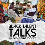 Black Talent Talks Podcast Black Talent Talks