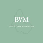 Logo of the podcast Black Voice Meditation Podcast Black Voice Meditation