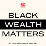 Logo of the podcast Black Wealth Matters Podcast Black Wealth Matters