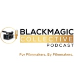 Blackmagic Collective: Filmmakers on Filmmaking