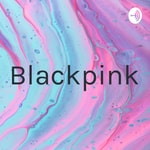 Logo of the podcast Blackpink Podcast Blackpink