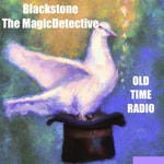 Logo of the podcast Blackstone The Magic Detective - OTR Podcast Blackstone The Magic Detective - OTR