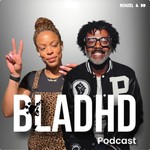 Logo of the podcast BLADHD avec Renzel & DD Podcast BLADHD avec Renzel & DD