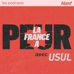 Logo of the podcast Blast - La France a peur Podcast Blast - La France a peur