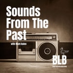 Podcast BLB Sounds From The Past