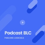 Logo of the podcast BLC | Parlons logiciels Podcast BLC | Parlons logiciels