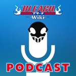 Logo of the podcast Bleach Wiki Podcast Podcast Bleach Wiki Podcast