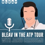 Logo of the podcast Bleav in the ATP Tour with Jacob Cersosimo Podcast Bleav in the ATP Tour with Jacob Cersosimo