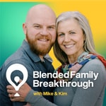 Blended Family Breakthrough Blended Family Breakthrough